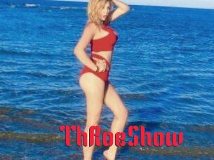 ThRoeShow Video Extrait