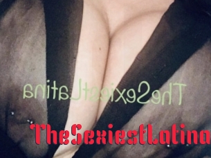TheSexiestLatina