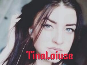 Tina_Loiuse
