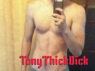 TonyThickDick