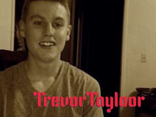 TrevorTayloor