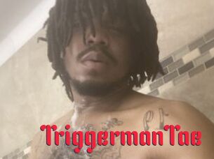 TriggermanTae