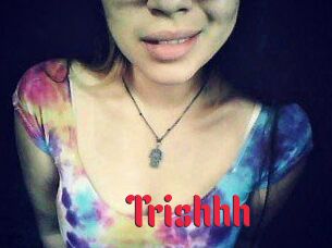 Trishhh