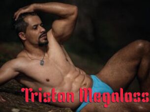 Tristan_Megaloss