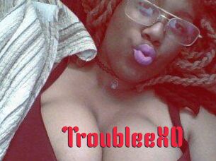 TroubleeXO