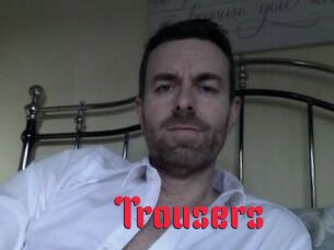Trousers