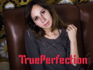 TruePerfection