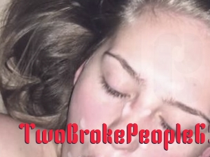 TwoBrokePeople69