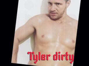Tyler_dirty