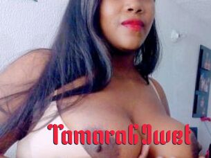 Tamara69wet