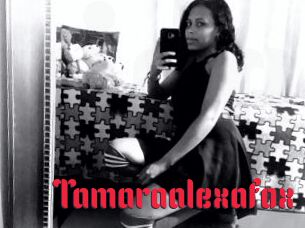 Tamaraalexafox
