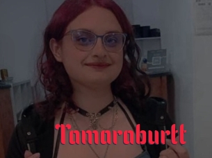 Tamaraburtt
