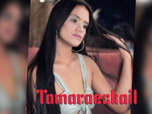 Tamaraeskail