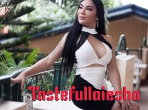 Tastefullaiesha