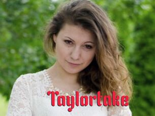 Taylortake