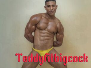 Teddyfitbigcock