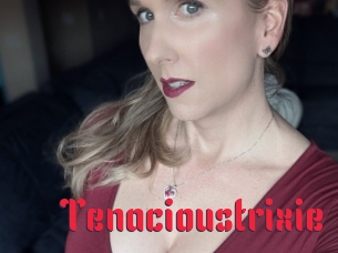 Tenacioustrixie