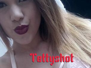 Tettyshot