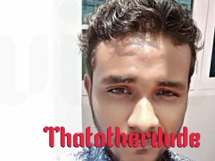 thatotherdude Video Extrait