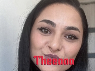 Theeaaa