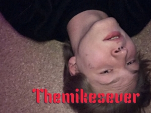 Themikesever