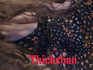 Thickchan
