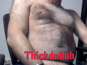 Thickdadoh