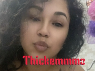 Thickemmmz