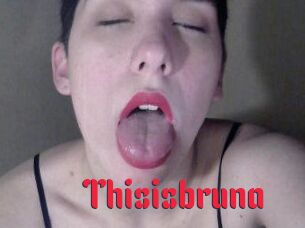 Thisisbruna