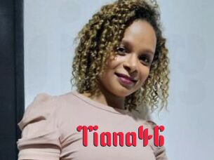 Tiana46