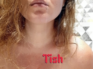 Tish