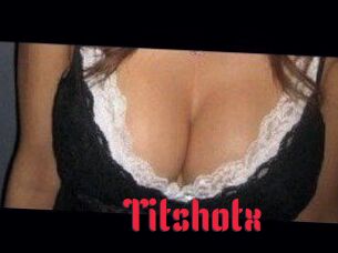 Titshotx