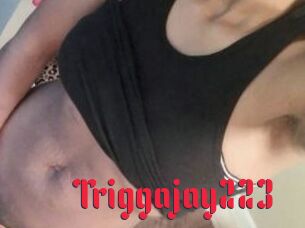 Triggajay223