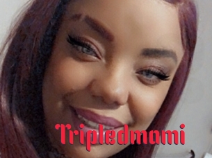 Tripledmami