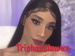 Trishasslowxx