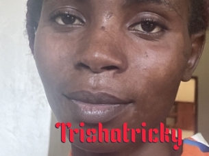 Trishatricky