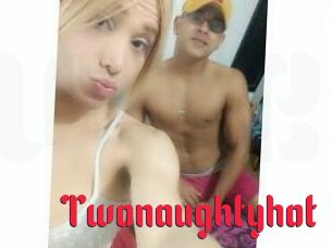 twonaughtyhot Video Extrait