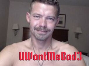 UWantMeBad3