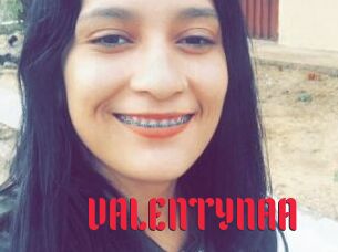 VALENTYNAA