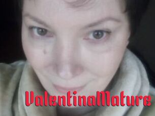 ValentinaMature