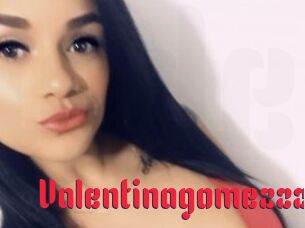 Valentinagomezzz