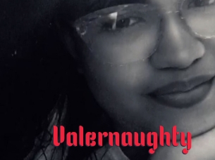Valernaughty