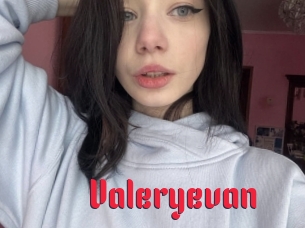 Valeryevan