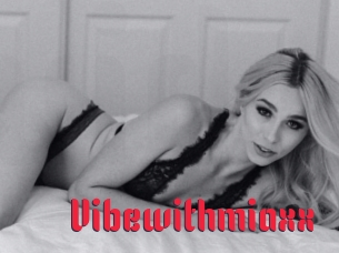 Vibewithmiaxx