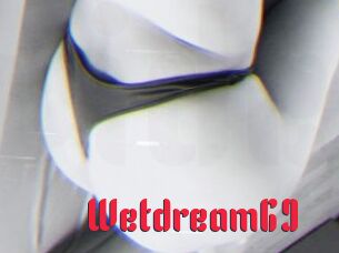 Wetdream69