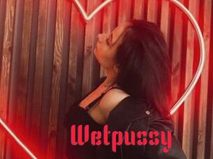 Wetpussy