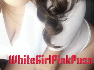 WhiteGirlPinkPussy