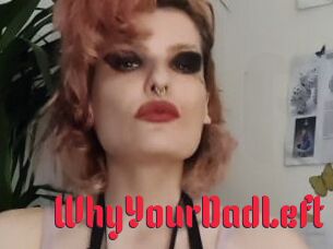 WhyYourDadLeft
