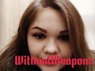 WithoutWeapons