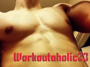 Workoutaholic23